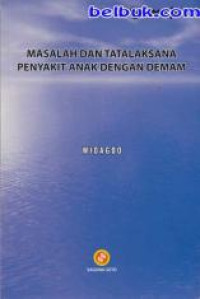 Masalah dan tatalaksana penyakit anak dengan demam