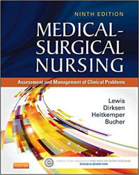 Medical-Surgical Nursing: Assessment and Management of Clinical Problems, 9th Edition