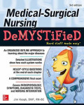 Medical-surgical nursing DeMYSTiFieD - A  Self-Teaching guide