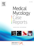 Medical Mycology Case Reports - Vol 30 Desember 2020