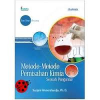 Metode-metode pemisahan kimia : Sebuah pengantar