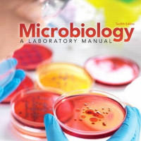 Microbiology: A Laboratory Manual 12th Edition