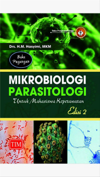 Mikrobiologi dan parasitologi untuk mahasiswa keperawatan Edisi 2