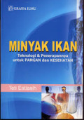 Minyak ikan : Teknologi dan penerapannya untuk pangan dan kesehatan