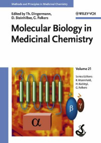 Molecular biology in medicinal chemistry - Methods and principles in medical chemistry