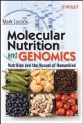 Molecular nutrition and genomics - nutrition and the ascent of humankind