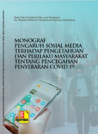 Monograf pengaruh sosial media terhadap pengetahuan dan perilaku masyarakat tentang pencegahan penyebaran covid-19