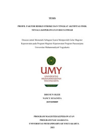 TESIS - PROFIL FAKTOR RISIKO STROKE DAN TINGKAT AKTIFITAS FISIK TENAGA KEPERAWATAN RSI FATIMAH