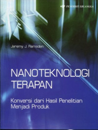 Nanoteknologi terapan : Konversi dari hasil penelitian menjadi produk