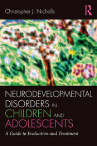 Neurodevelopmental Disorders in Children and Adolescents