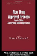 New Drug Approval Process - Accelerating Global Registrations. Edition 4