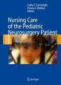 Nursing care of the pediatric neurosurgery patient