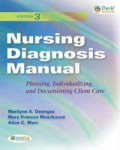 Nursing diagnosis manual - Planning, individualizing and documenting client care. Edition 3