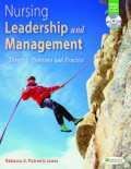 Nursing leadership and management - Theories, processes and practice