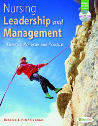 Nursing leadership and management - Theories, processes and practice