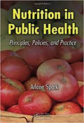 Nutrition in Public Health - Principles, Policies and Practice