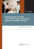 Nutrition support for adults oral nutrition support, enteral tube feeding, and parenteral nutrition - Methods, evidence and guidance