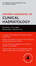 The Essential Rapid Reference for All Haematologists - Oxford Handbook Of Clinical Haematology. Edition 4