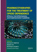 PHARMACOTHERAPIES FOR THE TREATMENT OF OPIOID DEPENDENCE