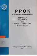 PPOK (Penyakit paru Obstruktif kronik) : Pedoman Diagnosis dan Penatalaksanaan di Indonesia