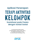 Aplikasi Penerapan Terapi Aktivitas Kelompok Sosialisasi pada Pasien dengan Isolasi Sosial