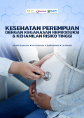 Kesehatan Perempuan dengan Keganasan Reproduksi dan Kehamilan Risiko Tinggi