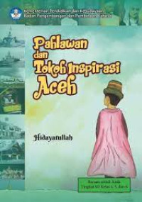 Pahlawan dan tokoh inspirasi aceh