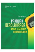 Panduan Berolahraga untuk Kesehatan dan Kebugaran