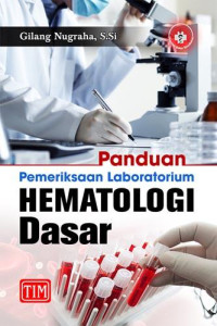 Panduan pemeriksaan laboratorium hematologi dasar