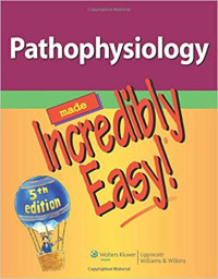 Pathophysiology Made Incredibly Easy! 5th Edition