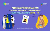 Pedoman Pencegahan dan Tatalaksana Balita Gizi Buruk pada masa pandemi covid-19