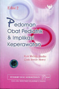 Pedoman obat pediatrik dan implikasi keperawatan Edisi 2