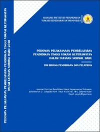 Pedoman pelaksanaan pembelajaran pendidikan tinggi vokasi keperawatan dalam tatanan normal baru - Tim bidang pendidikan dan pelatihan