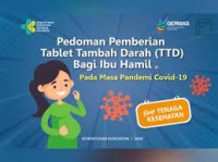 Pedoman pemberian tablet tambah darah (TTD) bagi Ibu Hamil pada masa pandemi covid-19 bagi tenaga kesehatan