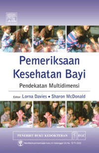 Pemeriksaan kesehatan bayi : Pendekatan multidimensi