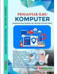 Pengantar ilmu komputer (Pengenalan dasar komputer dan teknologi informasi terkini)