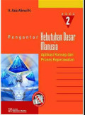 Pengantar kebutuhan dasar manusia : Aplikasi konsep dan proses keperawatan Buku 2