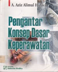 Pengantar konsep dasar keperawatan