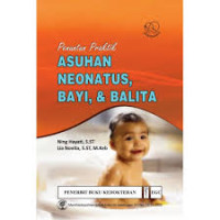 Penuntun praktik asuhan neonatus, bayi dan balita