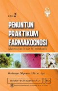 Penuntun praktikum farmakognosi : Makroskopik dan mikroskopik