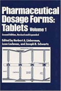 Pharmaceutical Dosage Forms - Tablets. Edition 2 Volume 1