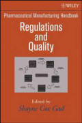 Pharmaceutical Manufacturing handbook - Regulations and Quality