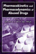 Pharmacokinetics and Pharmacodynamics of Abused Drug