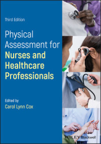 Physical assessment for nurses and healthcare professionals. Edition 3