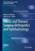 Plastic and thoracic surgery, orthopedics and ophthalmology