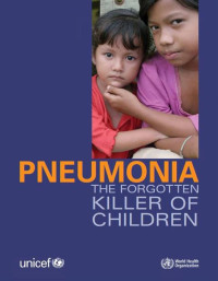 Pneumonia - The forgotten killer of children