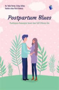 Postpartum Blues - Pentingnya dukungan suami dan self efficacy ibu