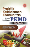 Praktik kebidanan komunitas dengan pendekatan PKMD