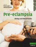 Pre-eclampsia - Etiology and clinical practice