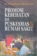 Promosi kesehatan di puskesmas & rumah sakit